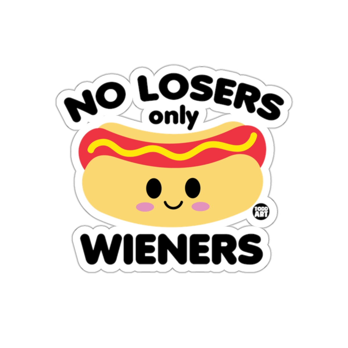 No Losers Only Wieners Cute Hot Dog Sticker