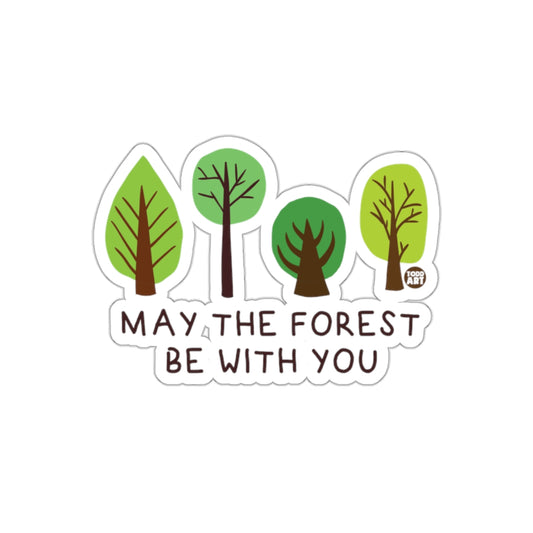 May the Forest Be With You Beautiful Design Stickers