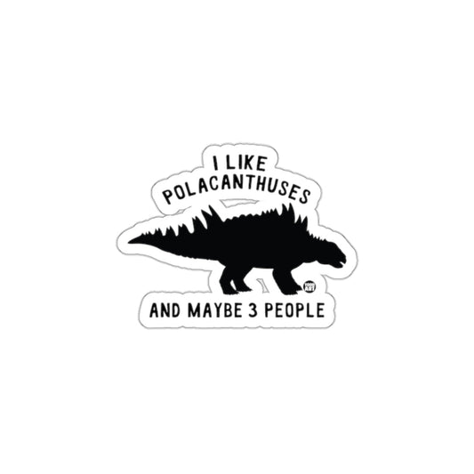 Humorous Dinosaur Fan Quote Sticker Product