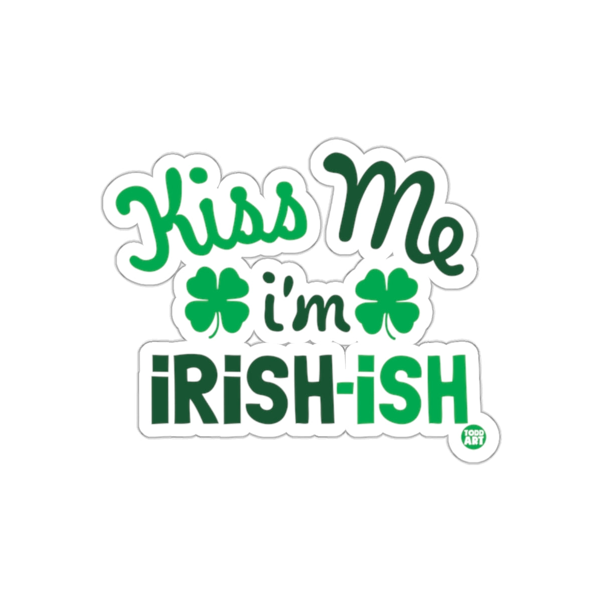 Kiss Me I'm Irish-ish Festive Sticker Decal