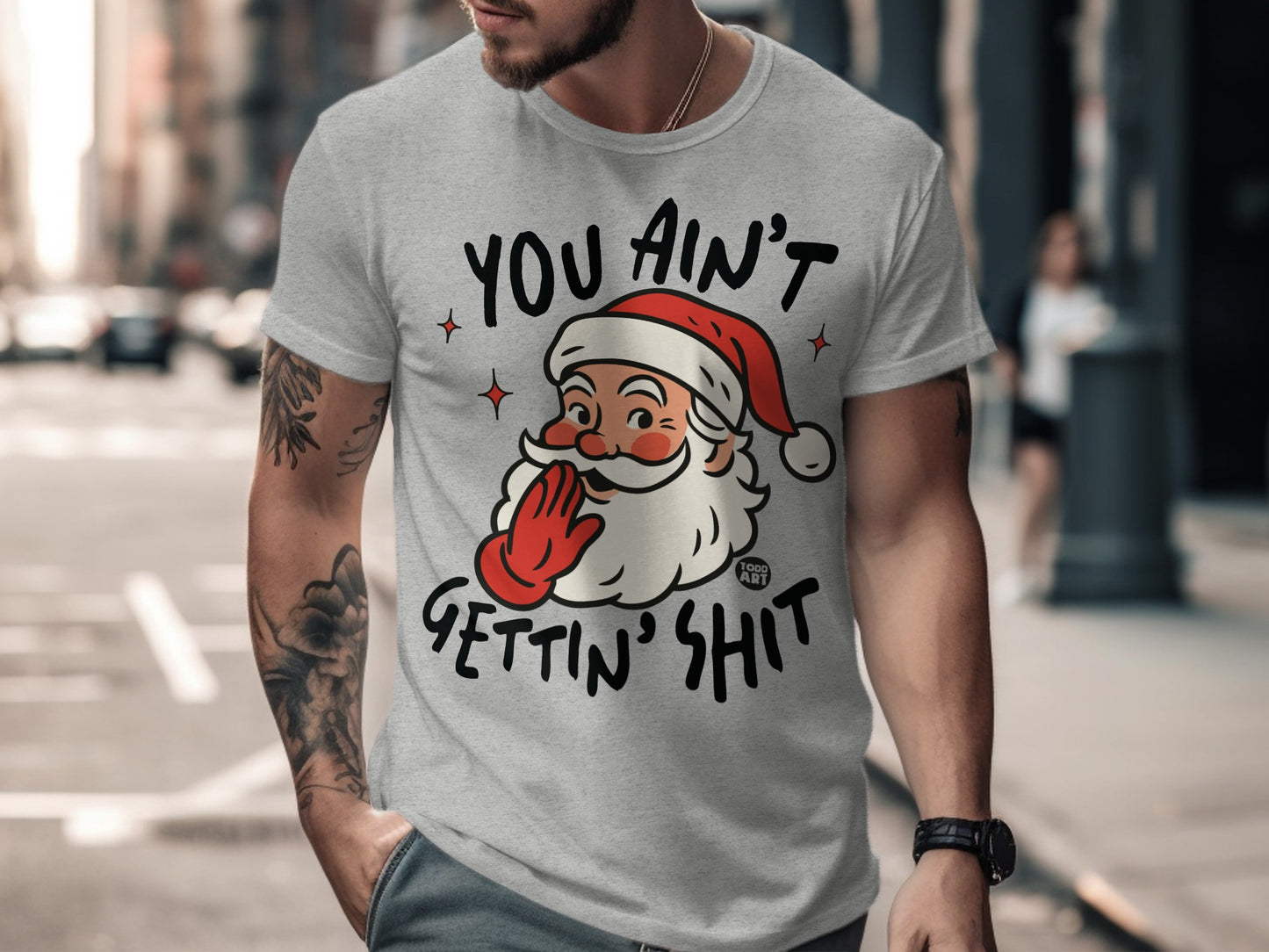 You Ain't Gettin' Shit Santa Graphic T-shirt