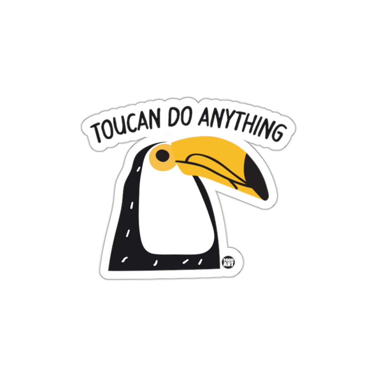 Toucan Do Anything Motivational Design Sticker