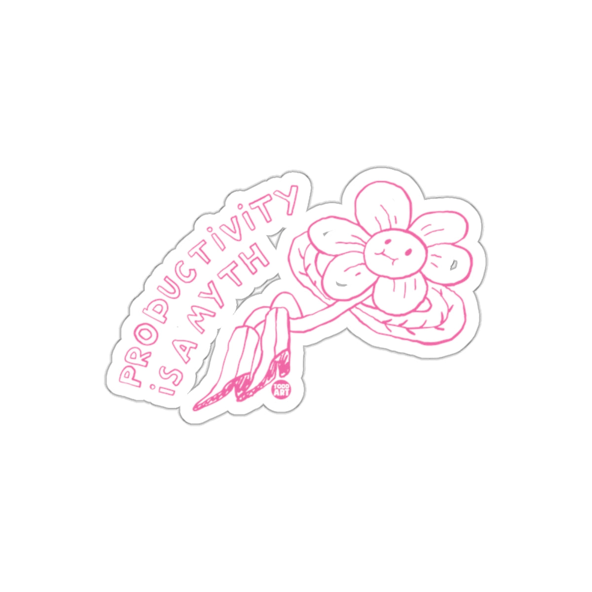 Productivity Is A Myth Pink Art Todd Art Stickers