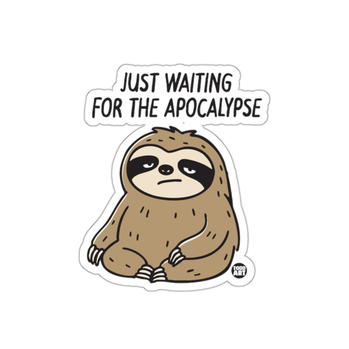 Just Waiting for the Apocalypse Sloth Cartoon Stickers