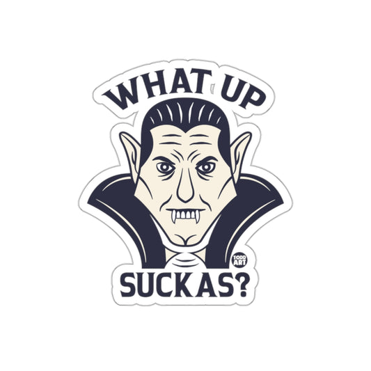 What Up Suckas Vampire Design Sticker for Halloween
