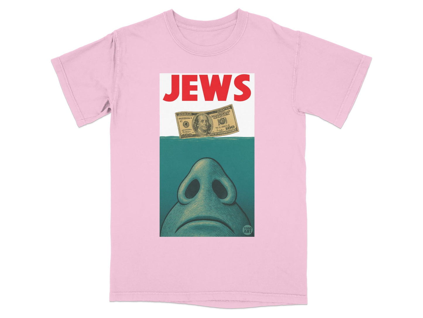 Pink t-shirt with "JEWS" text and illustration of a face with a hundred dollar bill.