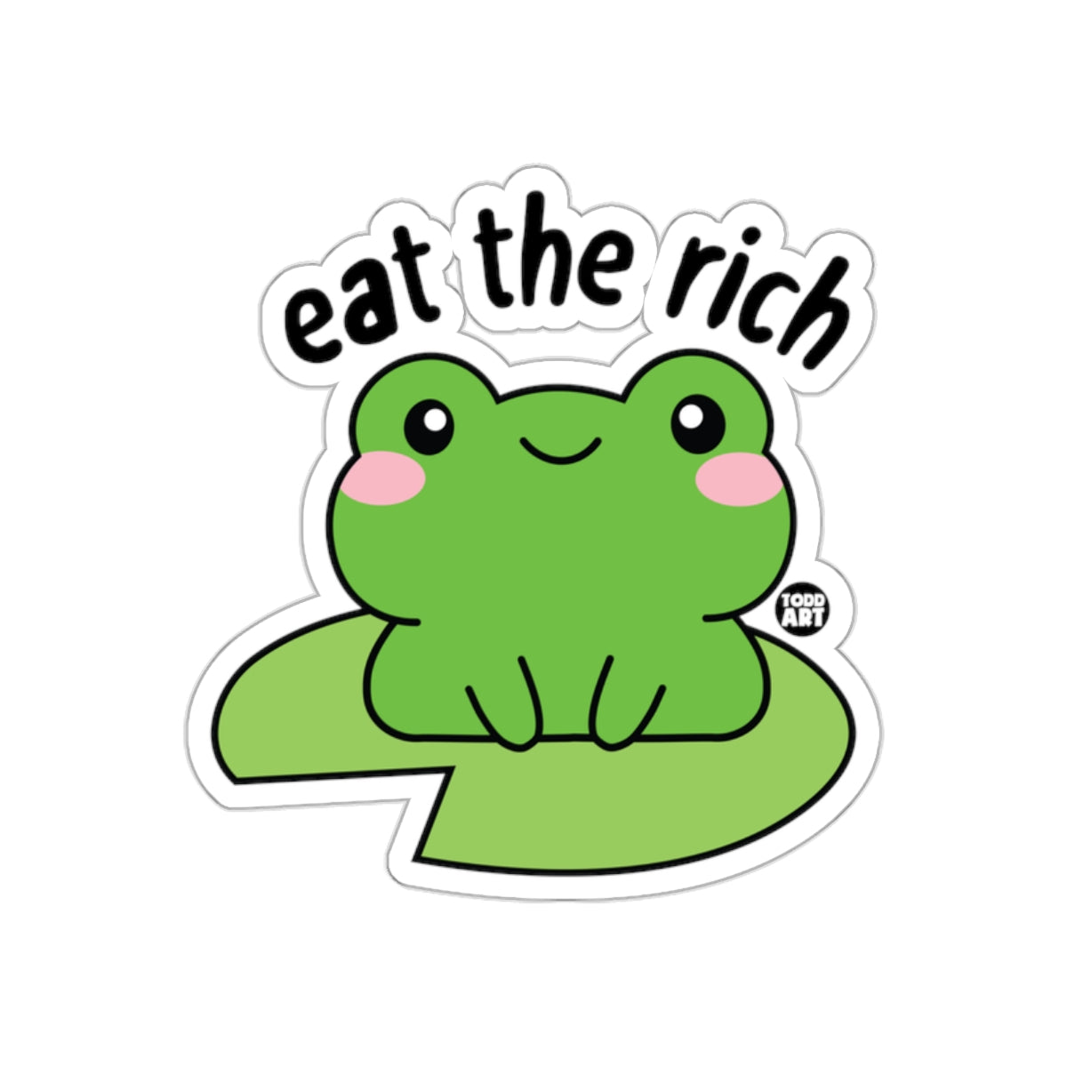 Eat The Rich Cute Green Frog Design Sticker