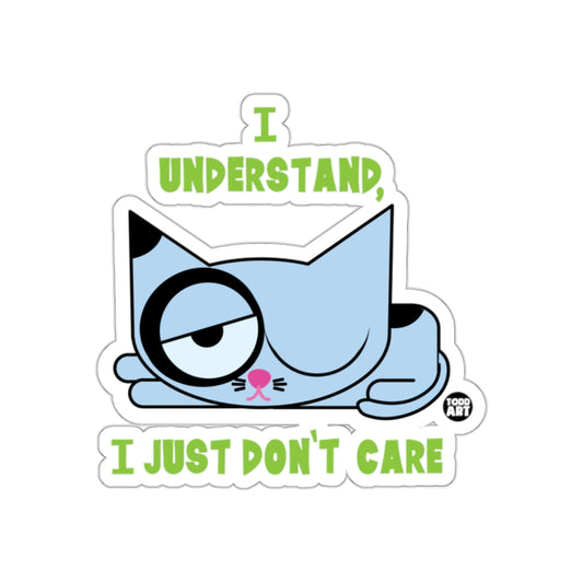 I Understand I Just Don't Care Cat Sticker Artwork