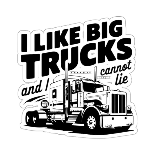 I LIKE BIG TRUCKS and I cannot lie Semi Truck product type