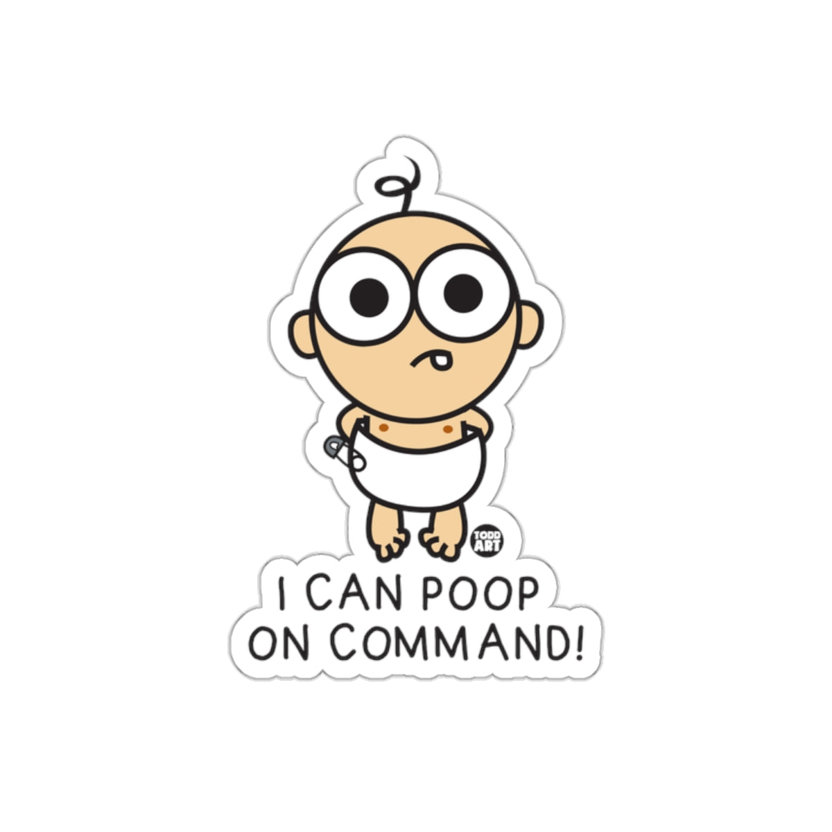 I Can Poop On Command Funny Baby Sticker