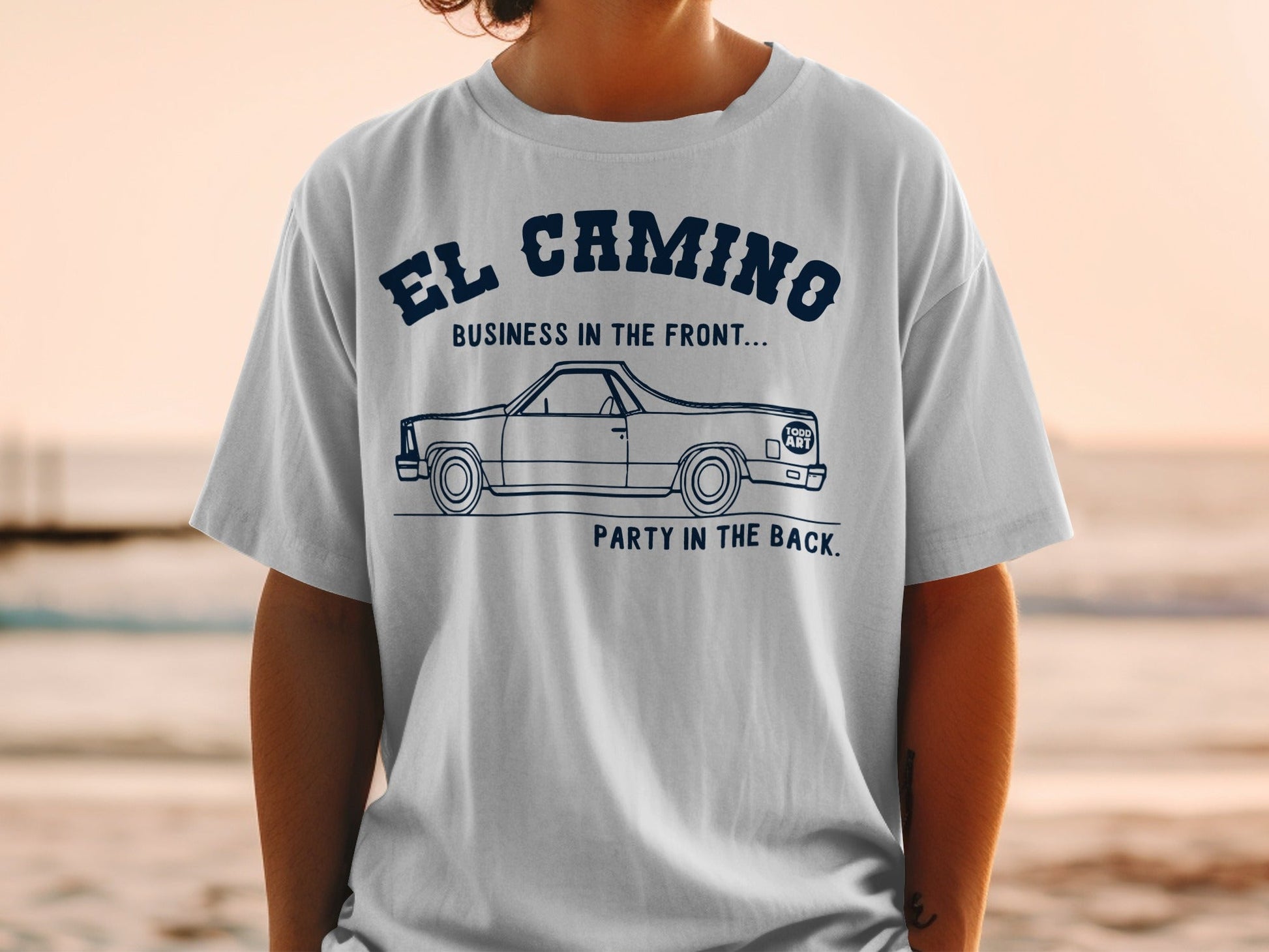 El Camino Business In The Front Party In The Back T-shirt