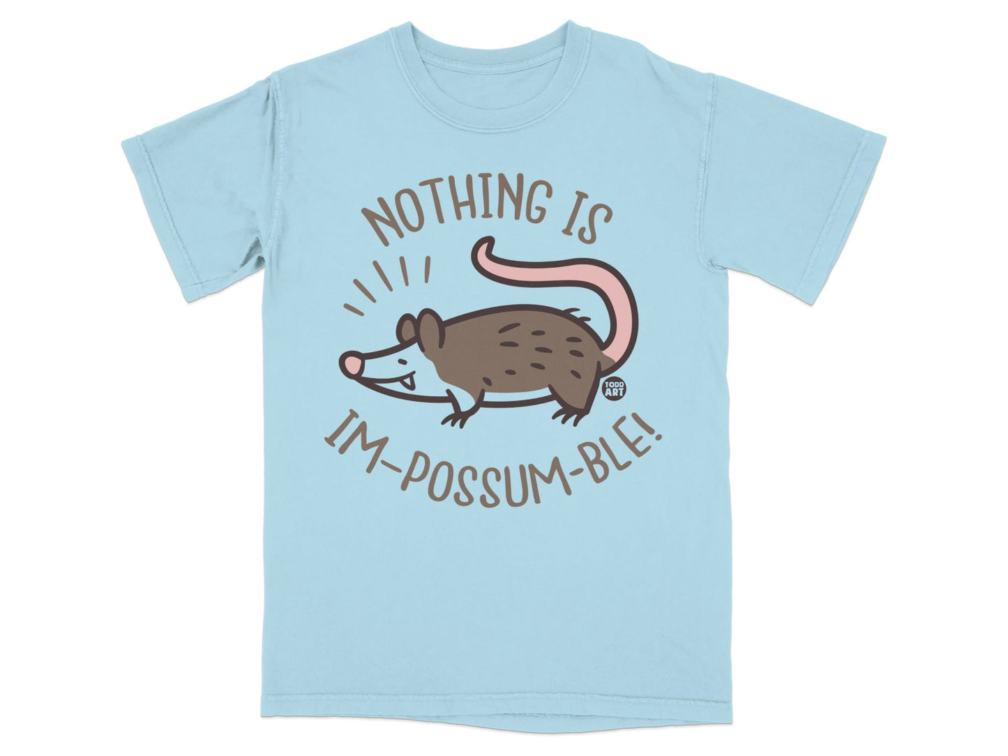 Light blue t-shirt with a possum and "Nothing is Im-possum-ble!" text.
