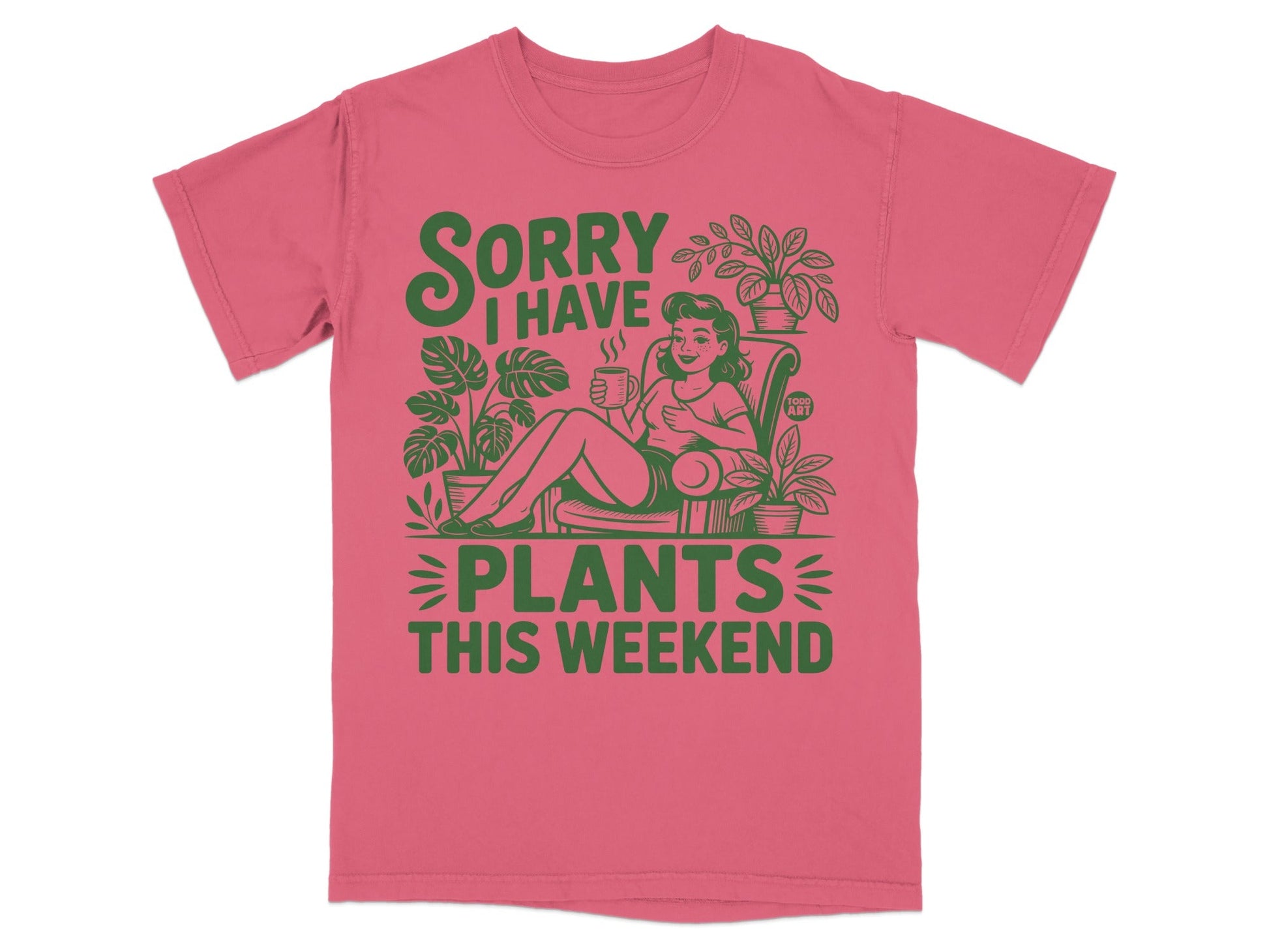 Woman relaxing with plants, "Sorry I Have Plants This Weekend" text.