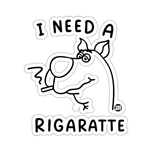 Cartoon dog smoking I NEED A RIGARATTE phrase product type