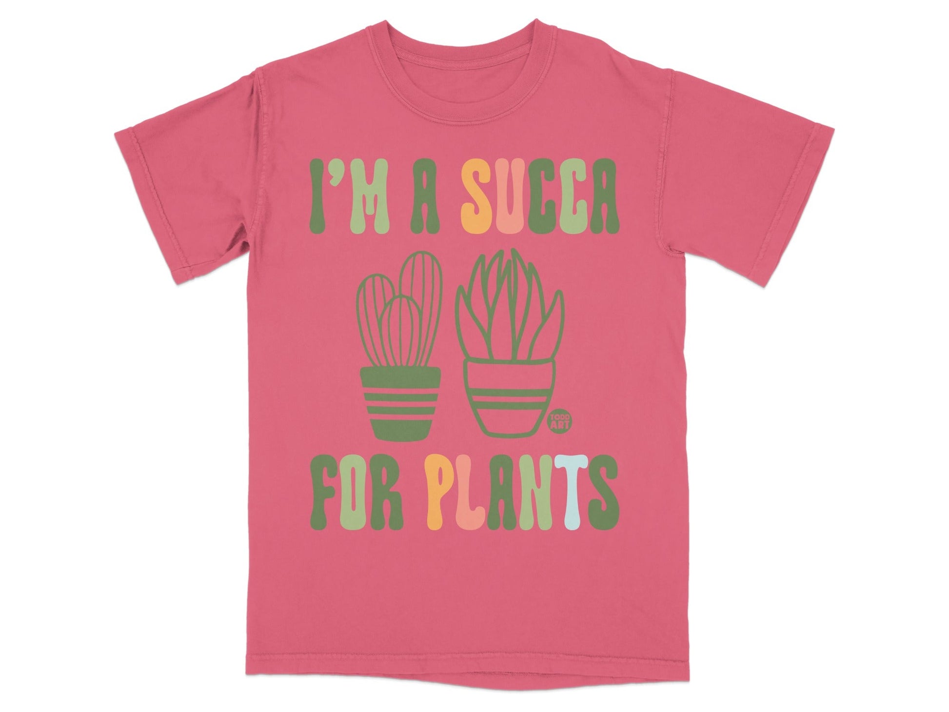 I'M SUCCA FOR PLANTS text with succulent illustrations on a pink t-shirt.