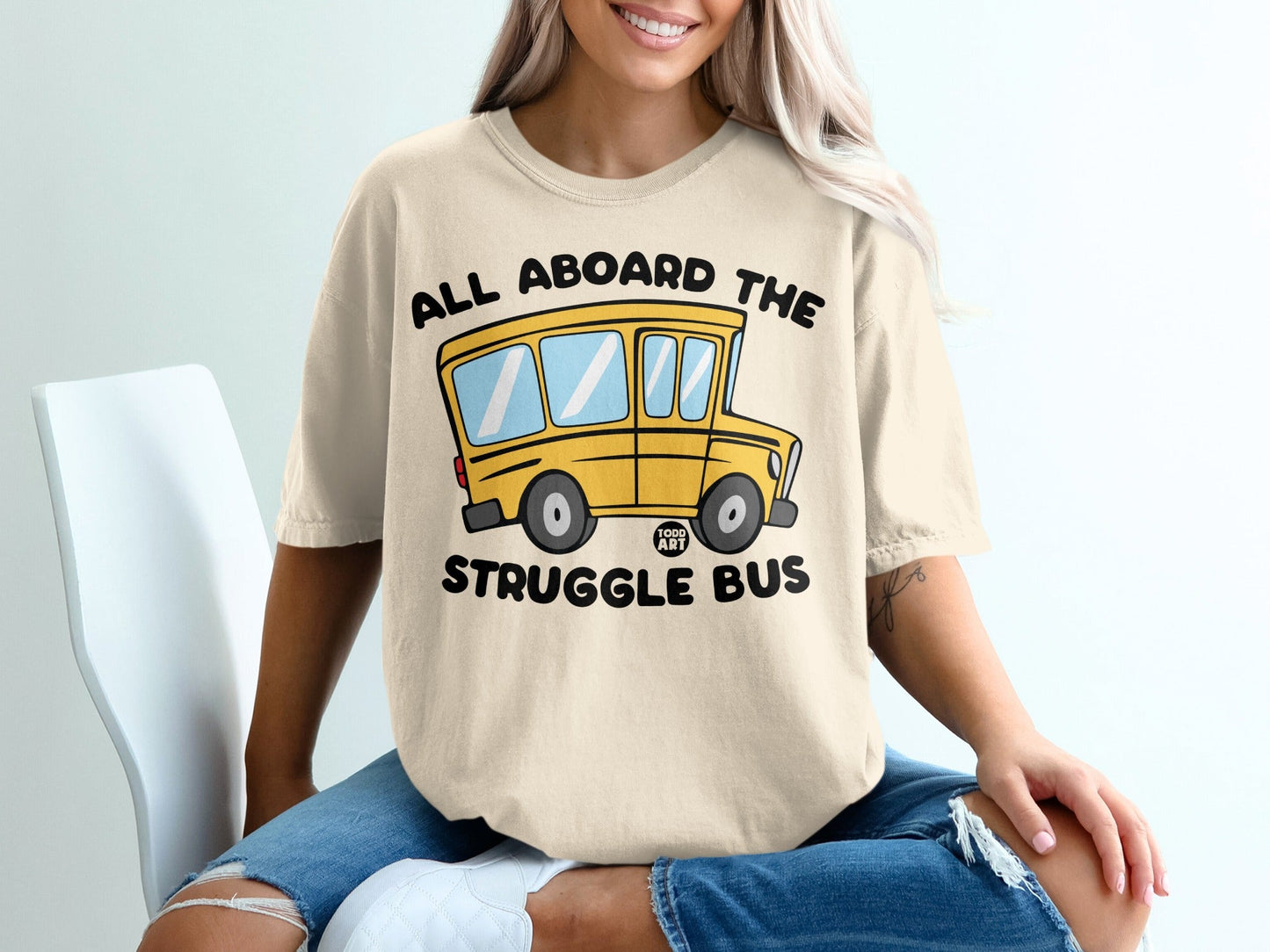 All Aboard The Struggle Bus T-Shirt for Casual Wear