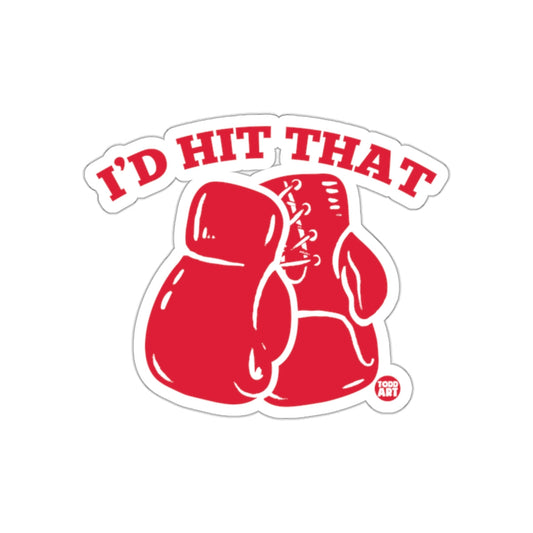 I'd Hit That Boxing Gloves Funny Quote Red sticker