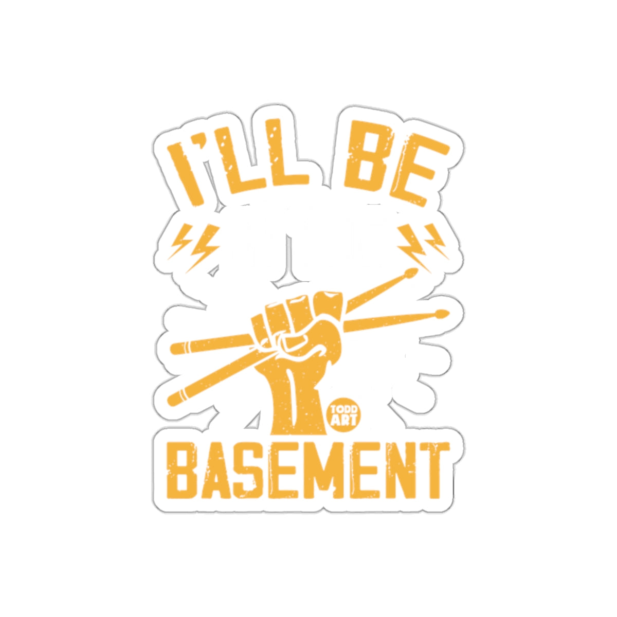 I'll Be In The Basement Sticker for Music Enthusiasts
