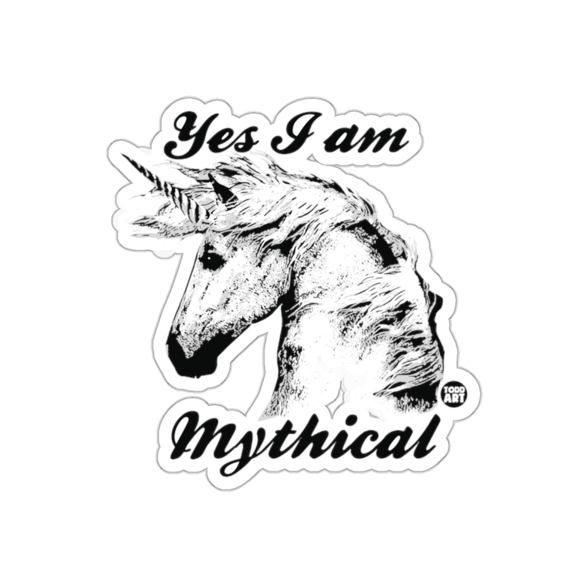 Yes I am Mythical Unicorn Sticker for Unique Decor