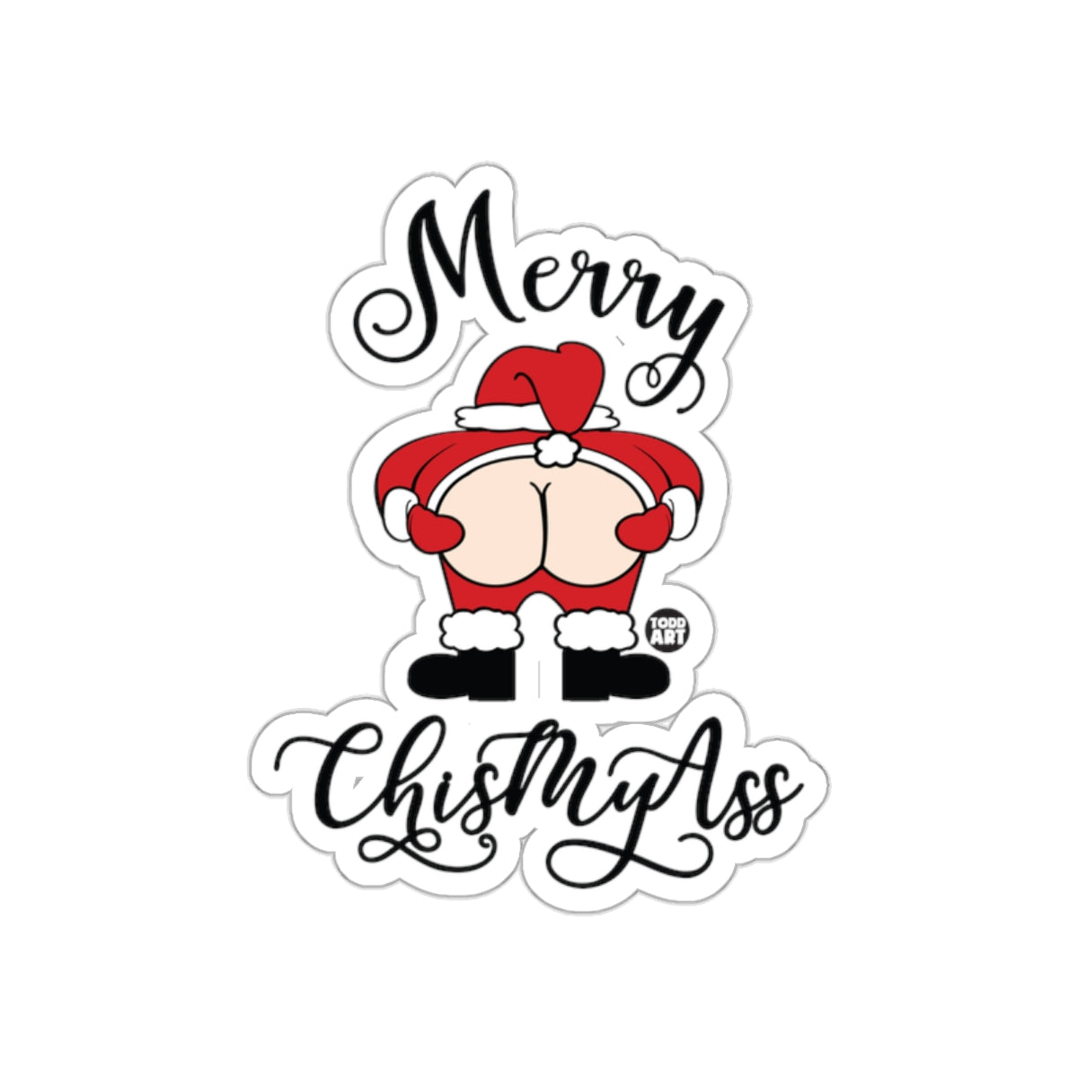Merry ChismyAss Funny Santa Bum Design sticker