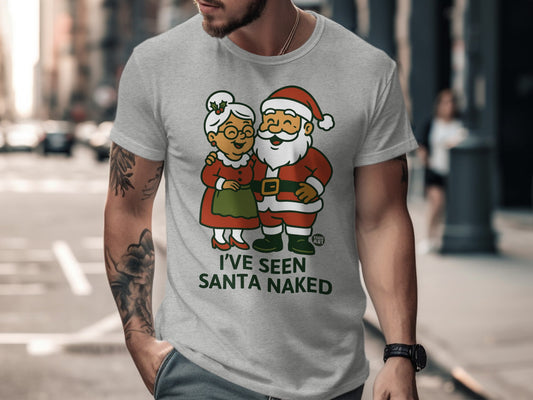 I've Seen Santa Naked Funny Christmas T-shirt