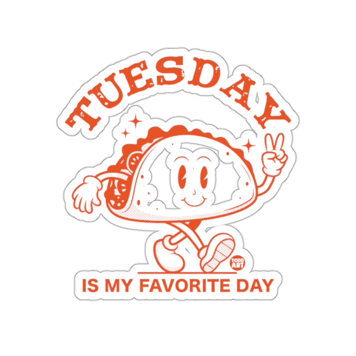 Tuesday Is My Favorite Day Sticker