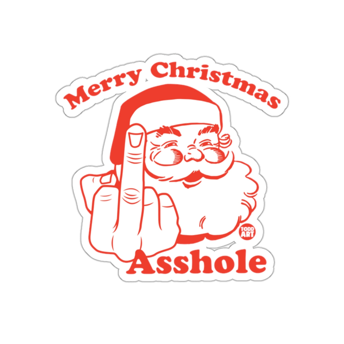 Merry Christmas Asshole Santa Sticker for Holiday Fun