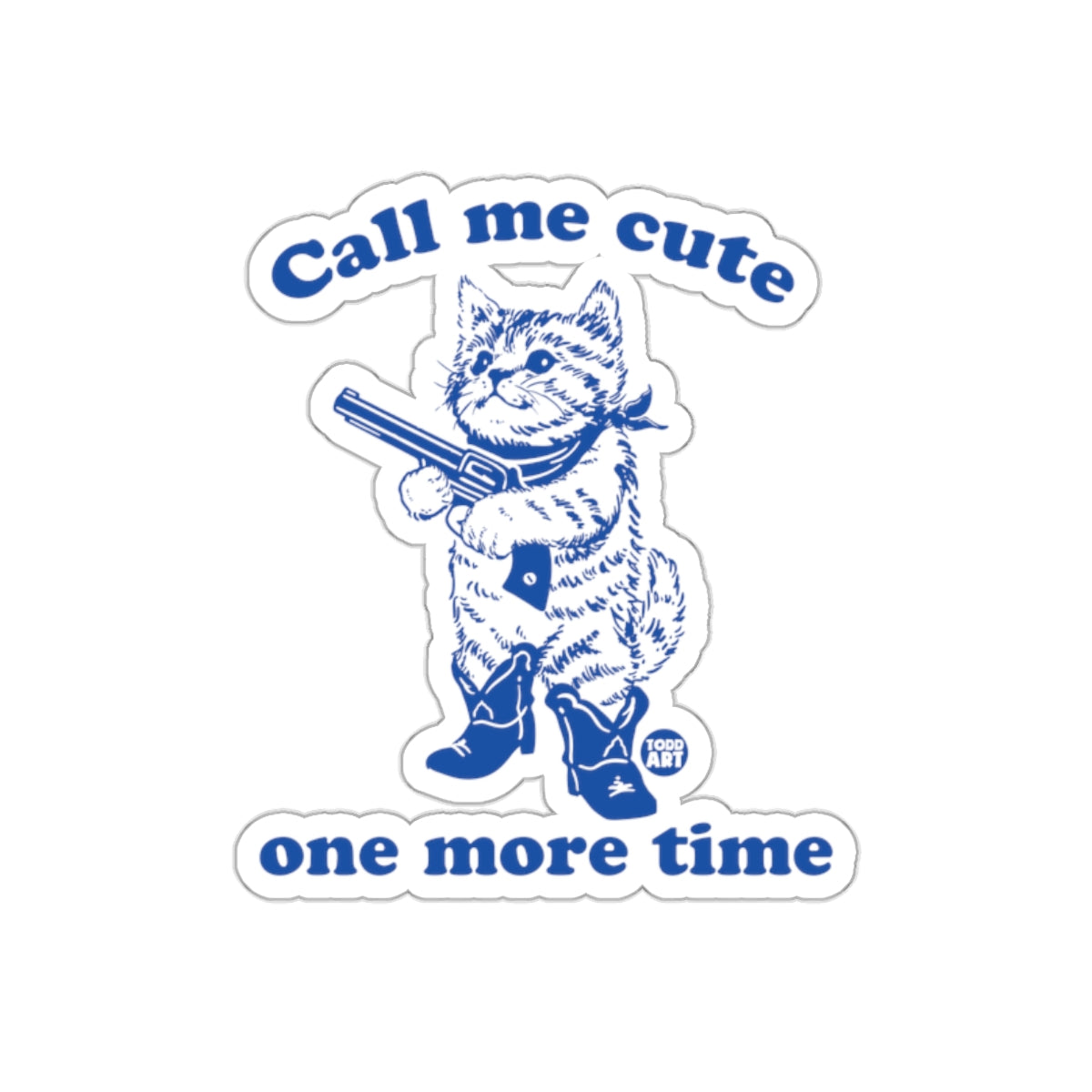 Call Me Cute One More Time Cat Cowboy Stickers