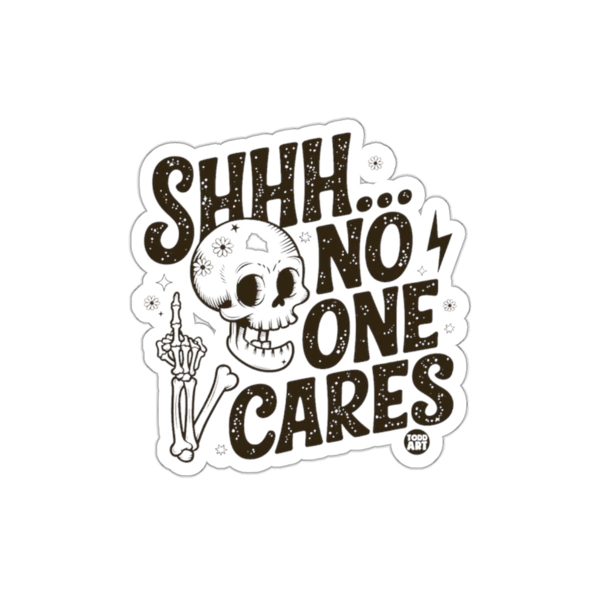 Shhh No One Cares Skull Hand Illustration Stickers