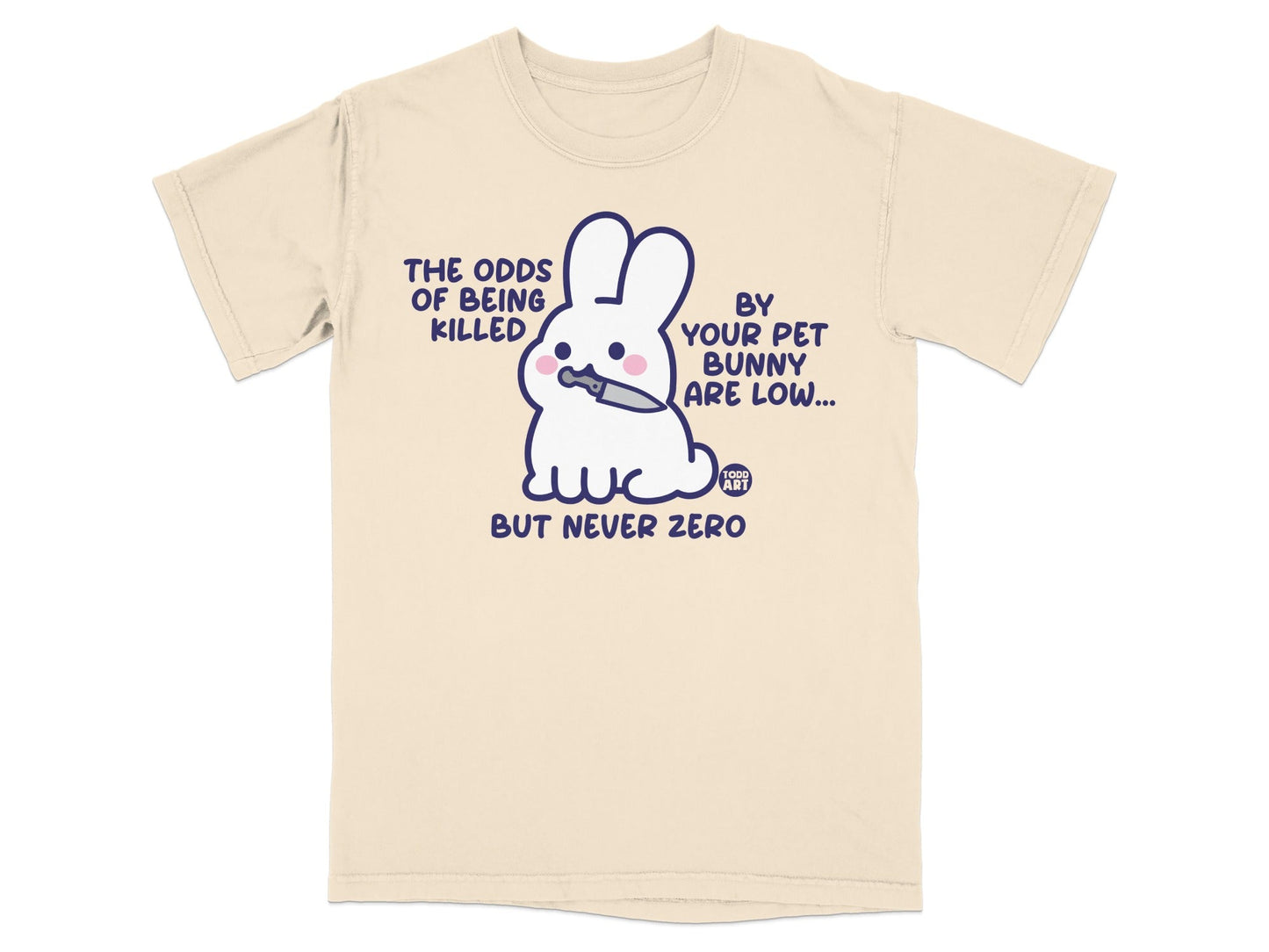 The Odds Of Being Killed By Your Pet Bunny T-Shirt