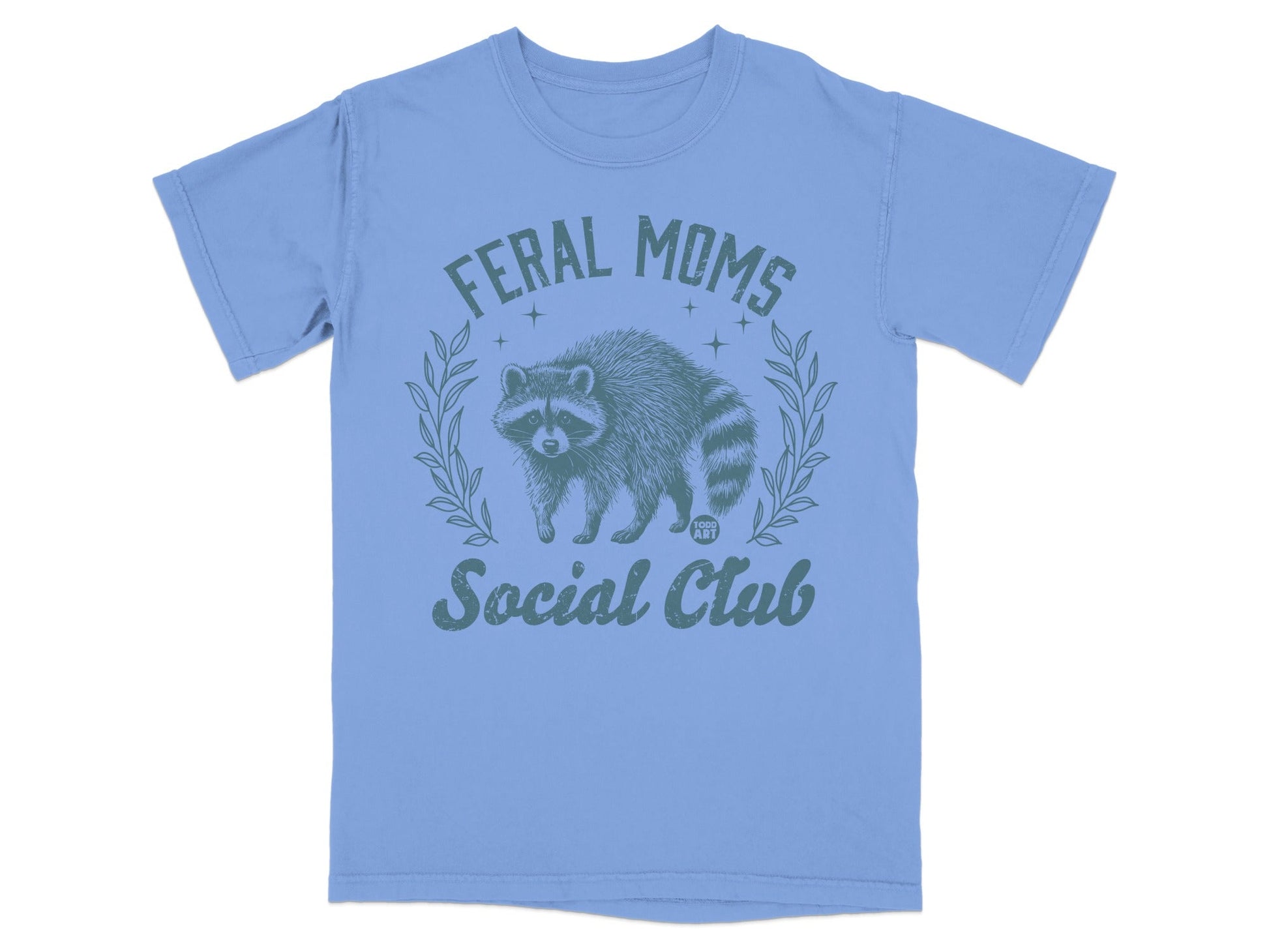Light blue t-shirt with "FERAL MOMS SOCIAL CLUB" and a raccoon graphic.