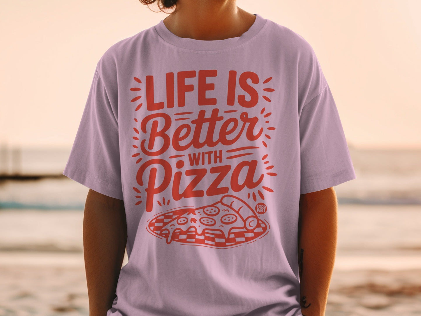 T-shirt with "Life is Better with Pizza" text and pizza graphic.