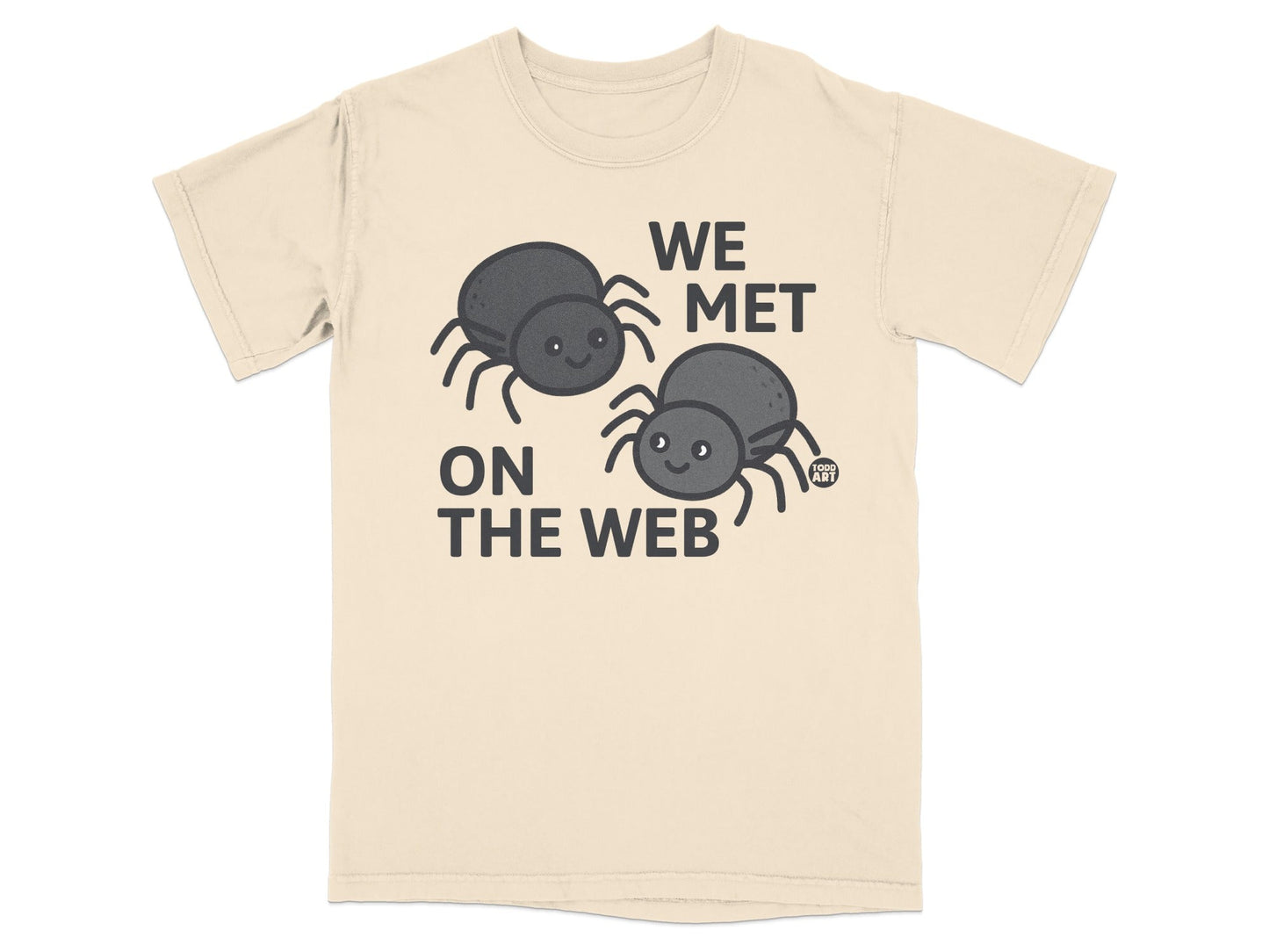 We Met On The Web Funny Spider Graphic T-Shirt