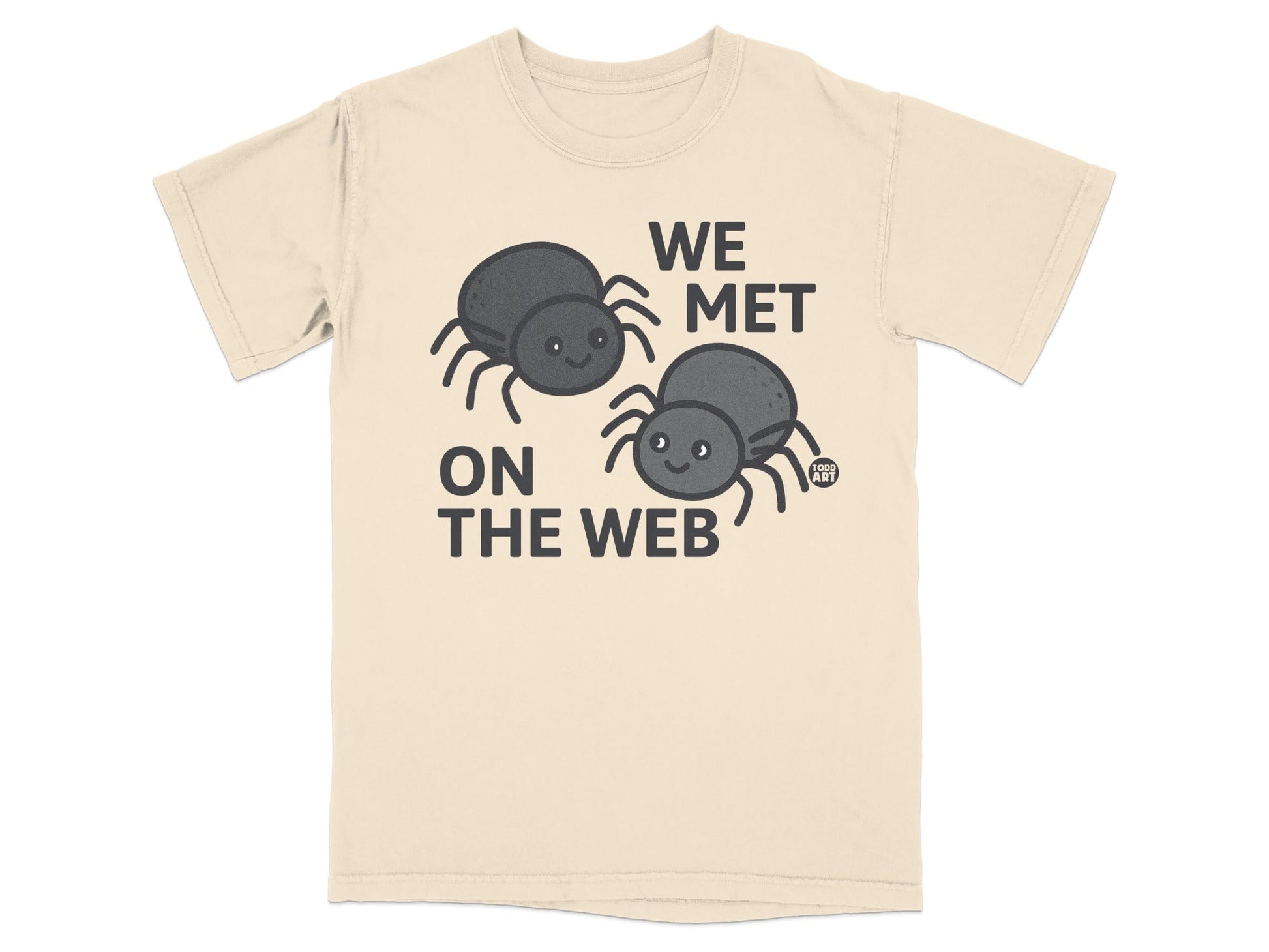 We Met On The Web Funny Spider Graphic T-Shirt