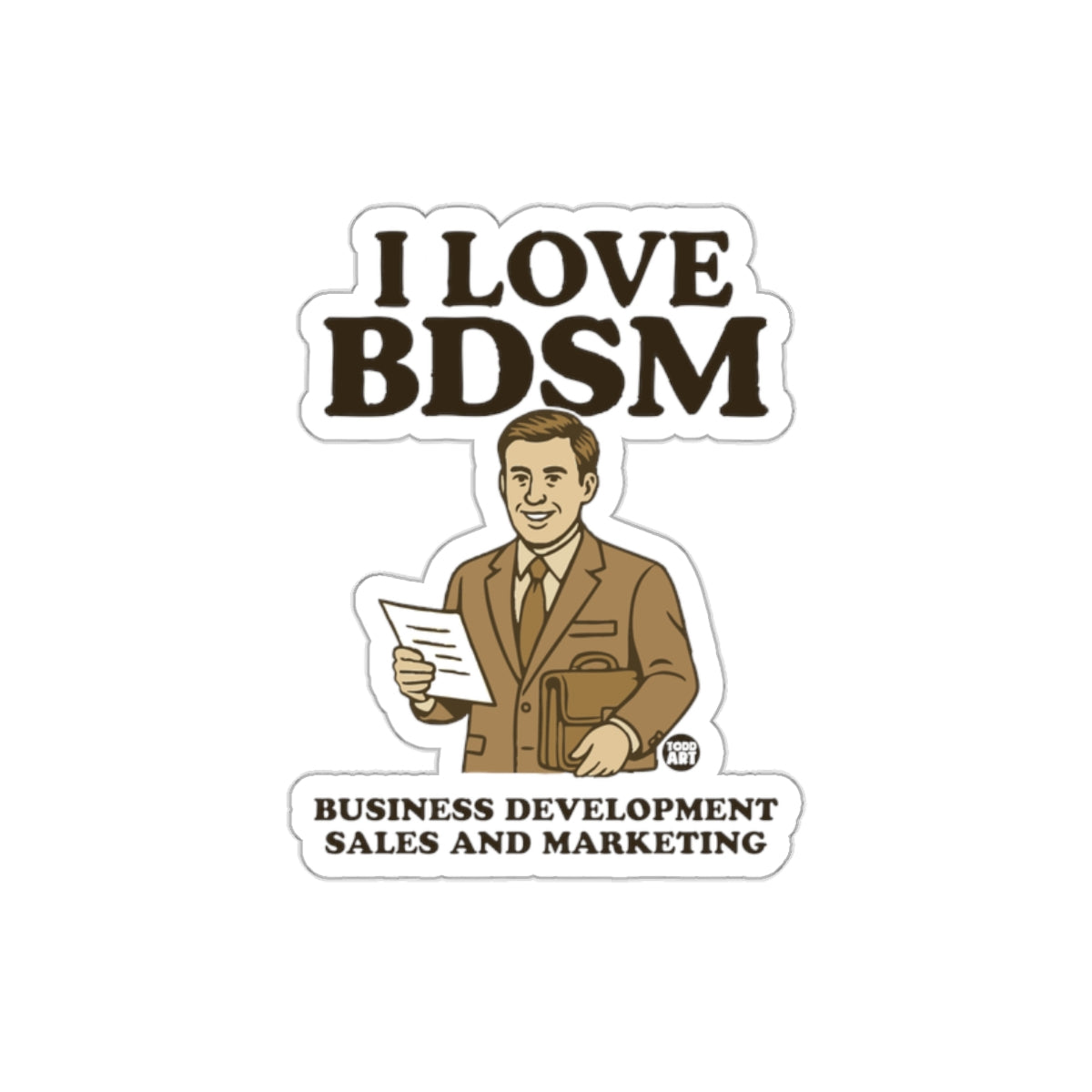 I Love BDSM Business Development Sales Marketing sticker