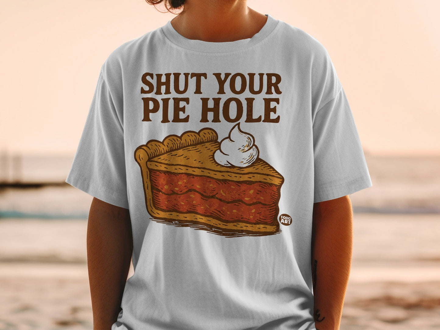 Shut Your Pie Hole Graphic T-Shirt Funny Gift Idea