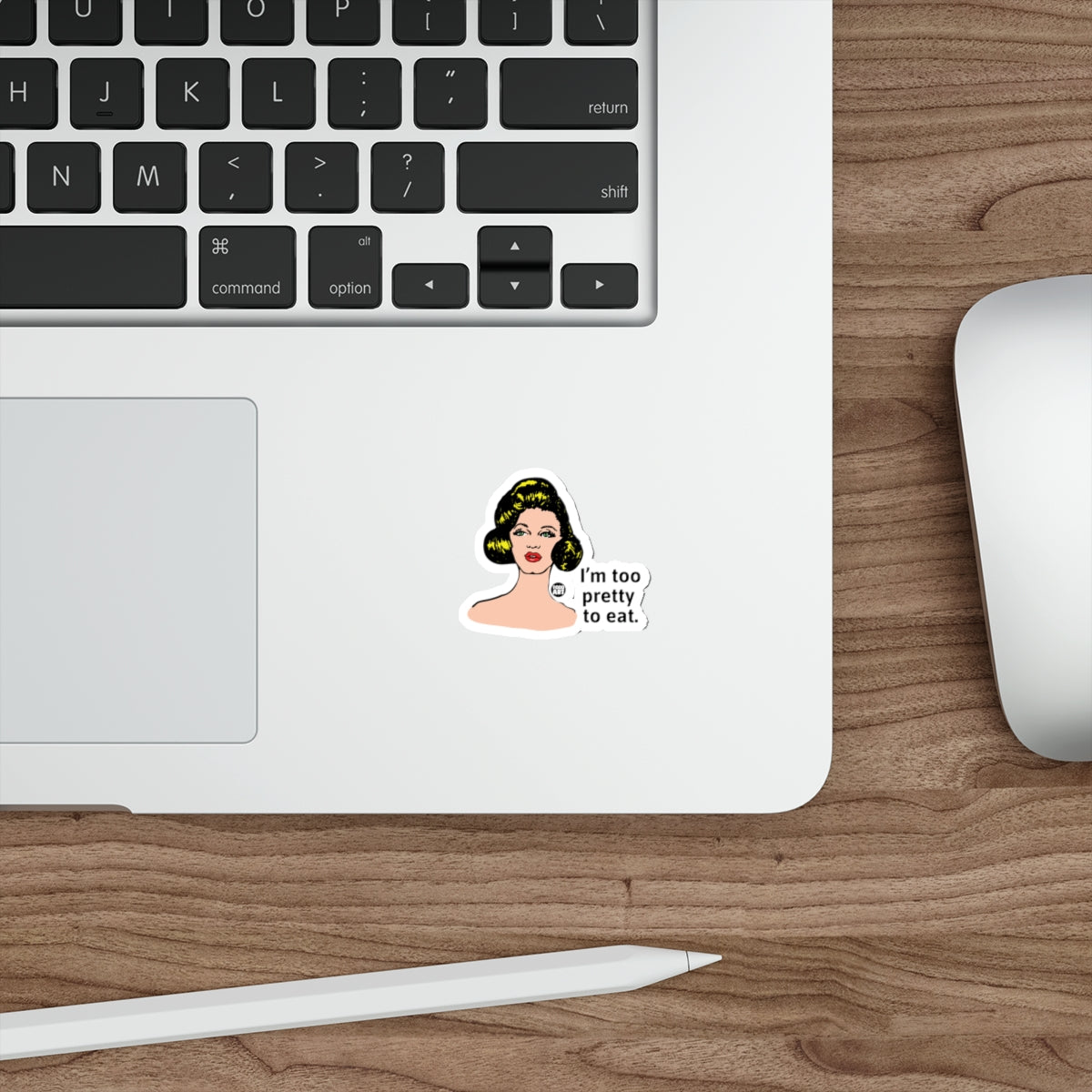 Sassy Woman I Am Too Pretty To Eat Todd Art Design Stickers