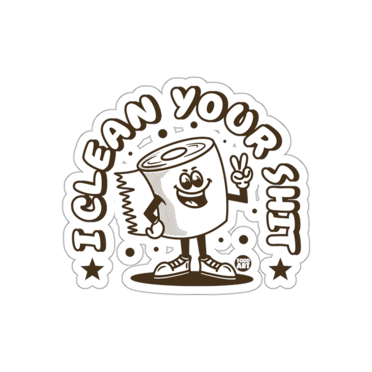 Clean Your Shit Toilet Paper Roll Cartoon Style Stickers