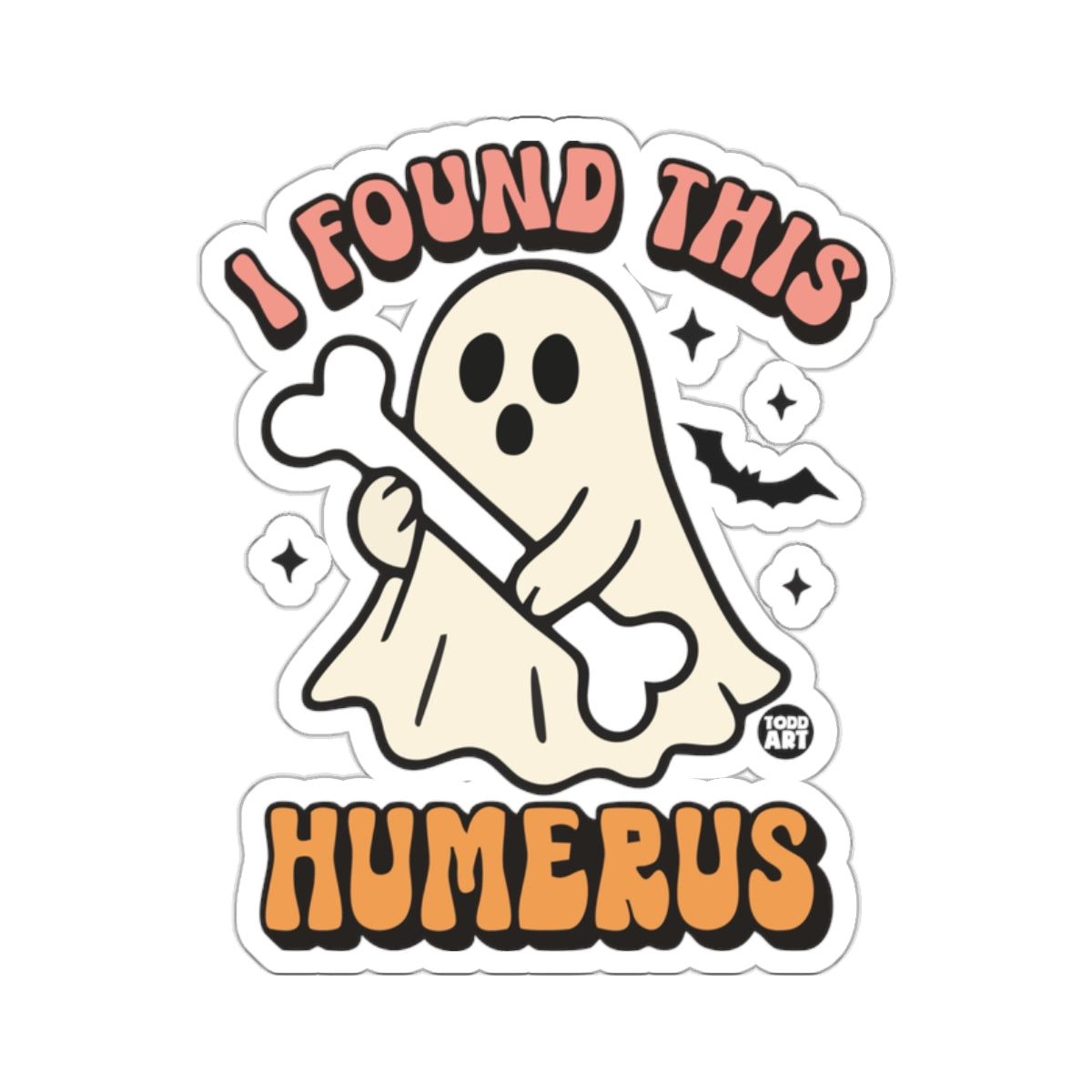 Cute Ghost Bone Pun Halloween I FOUND THIS HUMERUS 