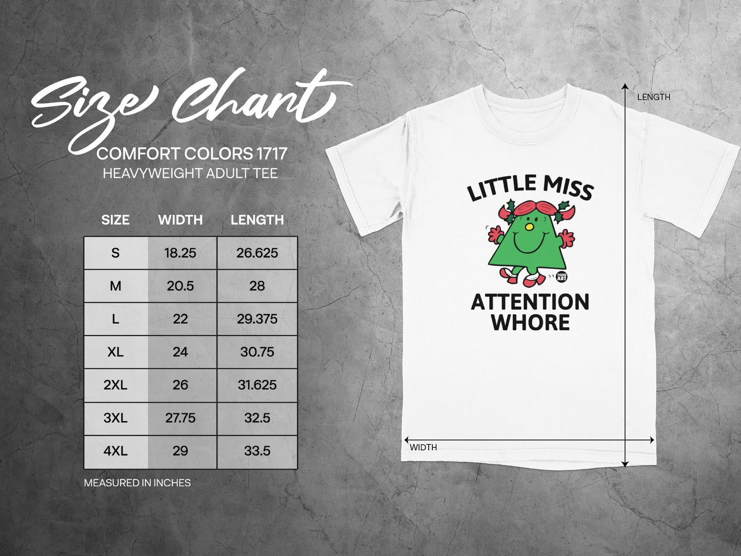 Size chart for Comfort Colors 1717 heavyweight adult tee with "Little Miss Attention Whore" graphic.