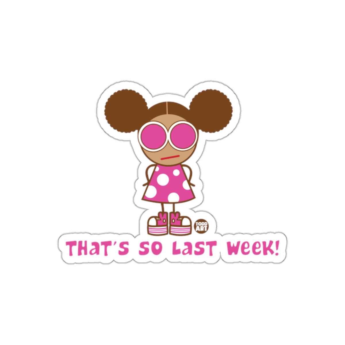 That's So Last Week! Character Sticker