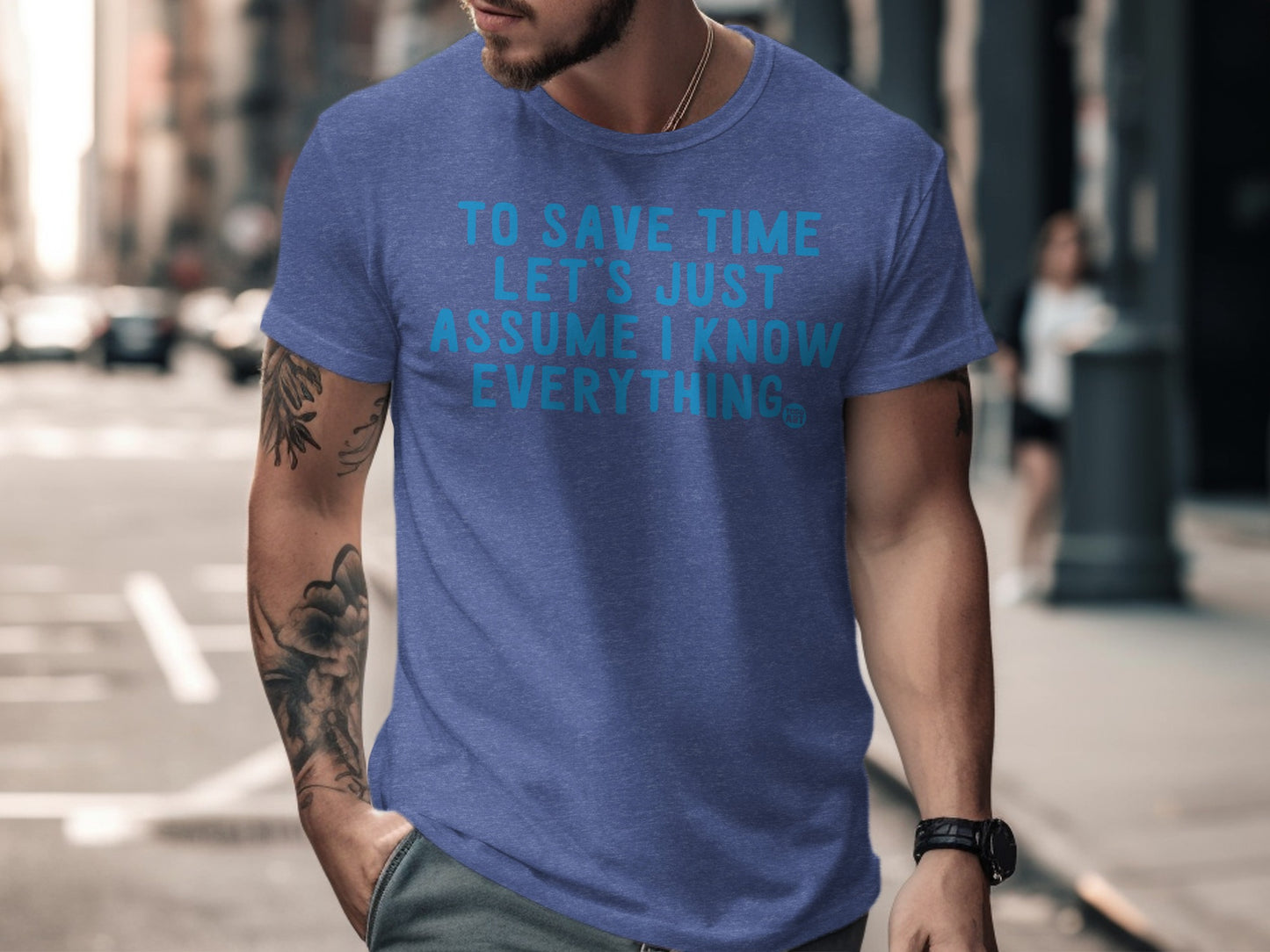 To Save Time Assume I Know Everything T-shirt product
