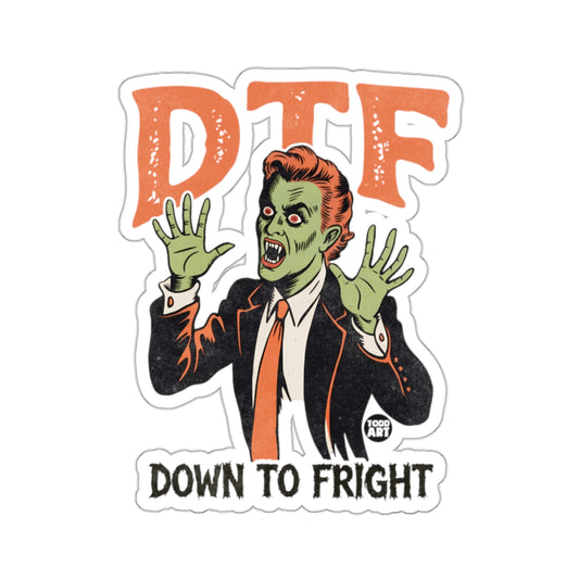 DTF Down To Fright Zombie Monster Scary product type