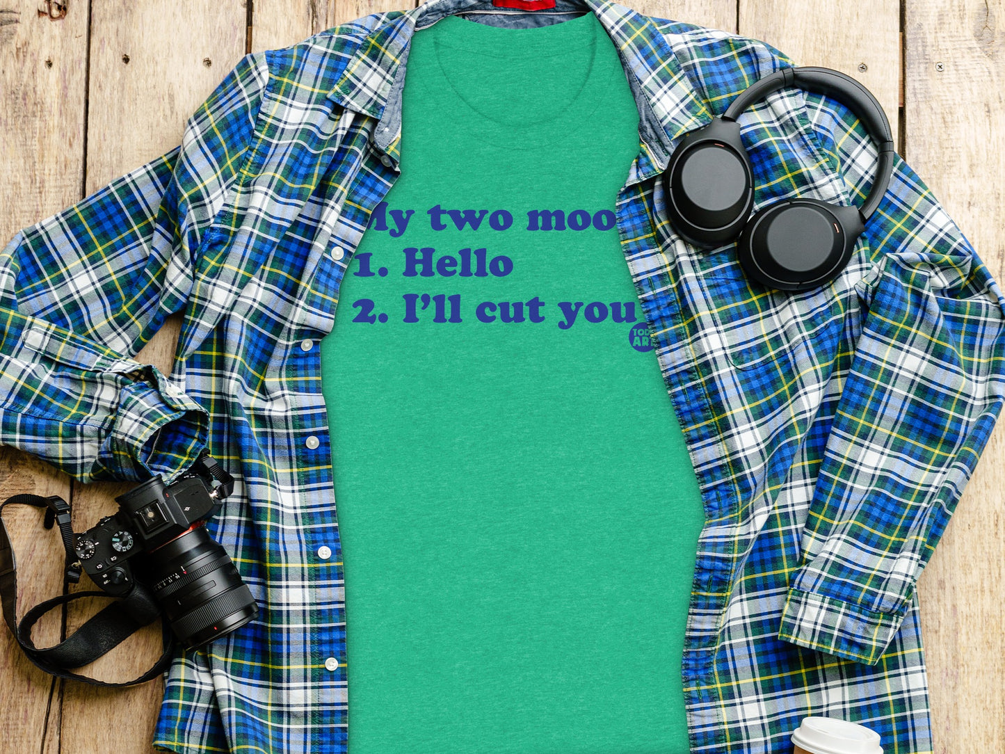 My Two Moods Hello I'll Cut You T-shirt product