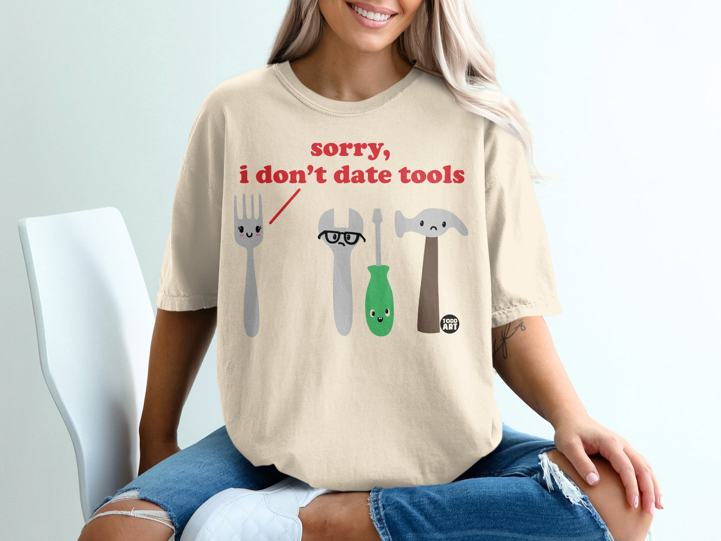 Sorry i don't date tools funny design product type