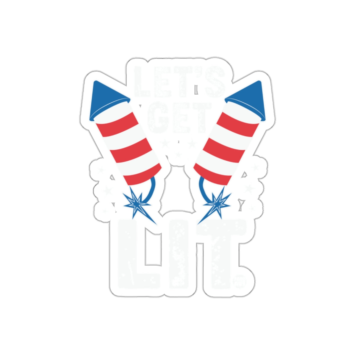 Let's Get Lit Red White Blue Firework Design product