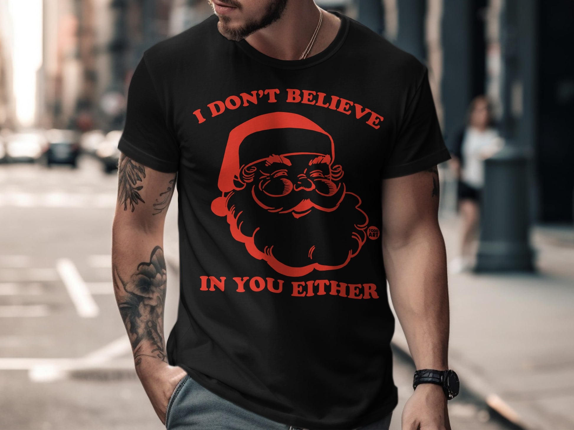 I Don't Believe in You Either Santa Black T-Shirt