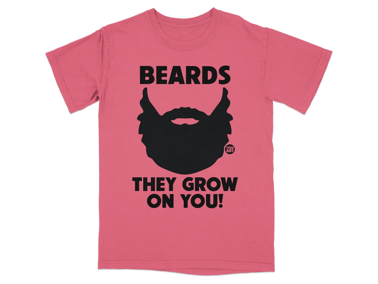 Pink t-shirt with black beard graphic and text "BEARDS THEY GROW ON YOU! 2000 ART".