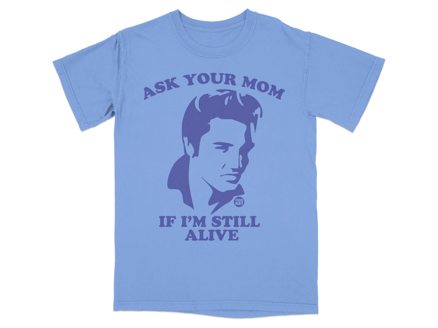 Purple t-shirt with Elvis Presley graphic and text "Ask your mom if I'm still alive".