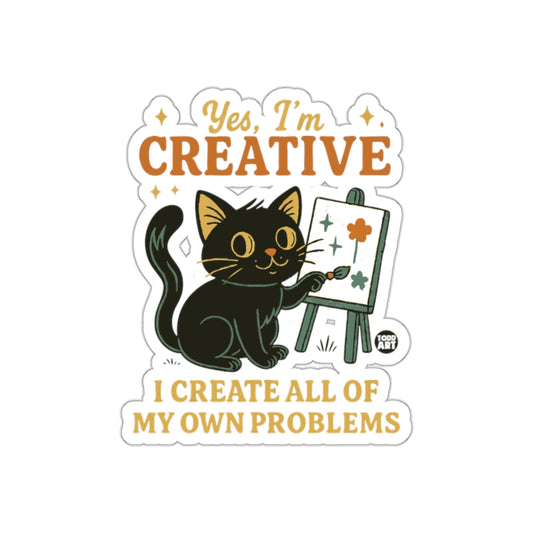 Yes I Am Creative Cat Creates Problems Painting Stickers